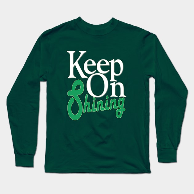 keep on shining Long Sleeve T-Shirt by Day81
